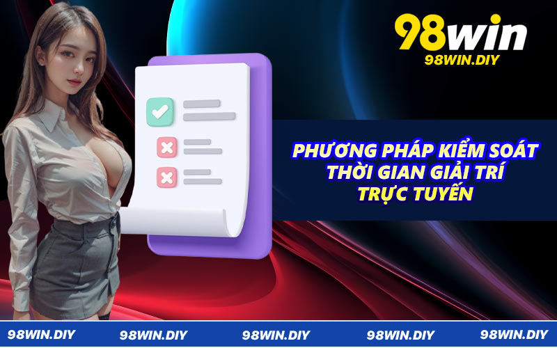Phương pháp kiểm soát thời gian giải trí trực tuyến